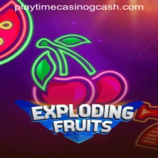ExplodingFruits: A Dive into the Playtime Casino Gcash Adventure