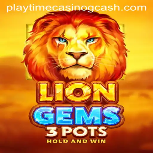 Exploring the Exciting World of LionGems3pots at Playtime Casino with GCash