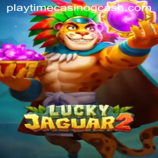 Exploring the Exciting World of Luckyjaguar2: Your Guide to Playtime Casino GCash Fun