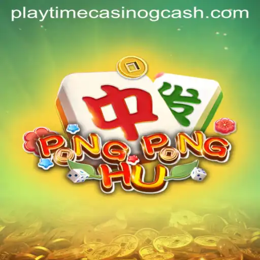Exploring the World of PONGPONGHU and Playtime Casino GCASH