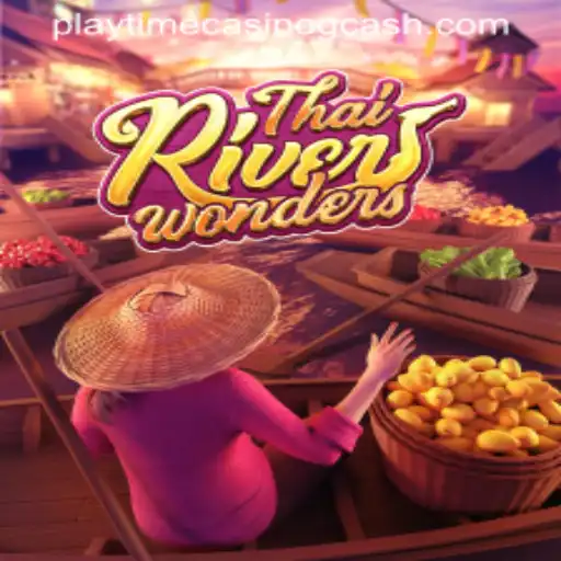 Exploring the Exciting World of ThaiRiverWonders and Playtime Casino GCash