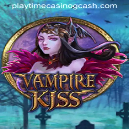 VampireKiss: Unraveling an Exciting Journey in the Undead World with Playtime Casino GCash